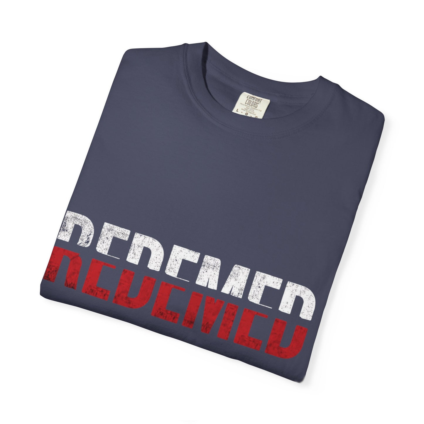 Redeemed T-Shirt | Inspirational Tee for Faith.