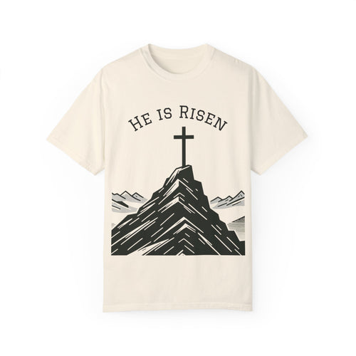 He Is Risen T-Shirt | Unisex Garment-Dyed Faith Tee