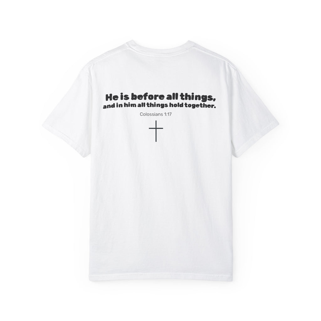 Christian Inspirational T-Shirt - Jesus over Everything & Colossians 1:17