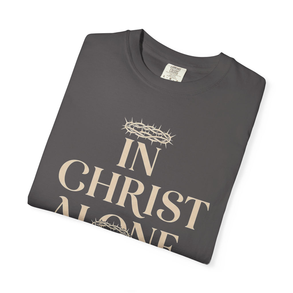 In Christ Alone T-Shirt - Christian Tee for Worship, Inspirational Apparel