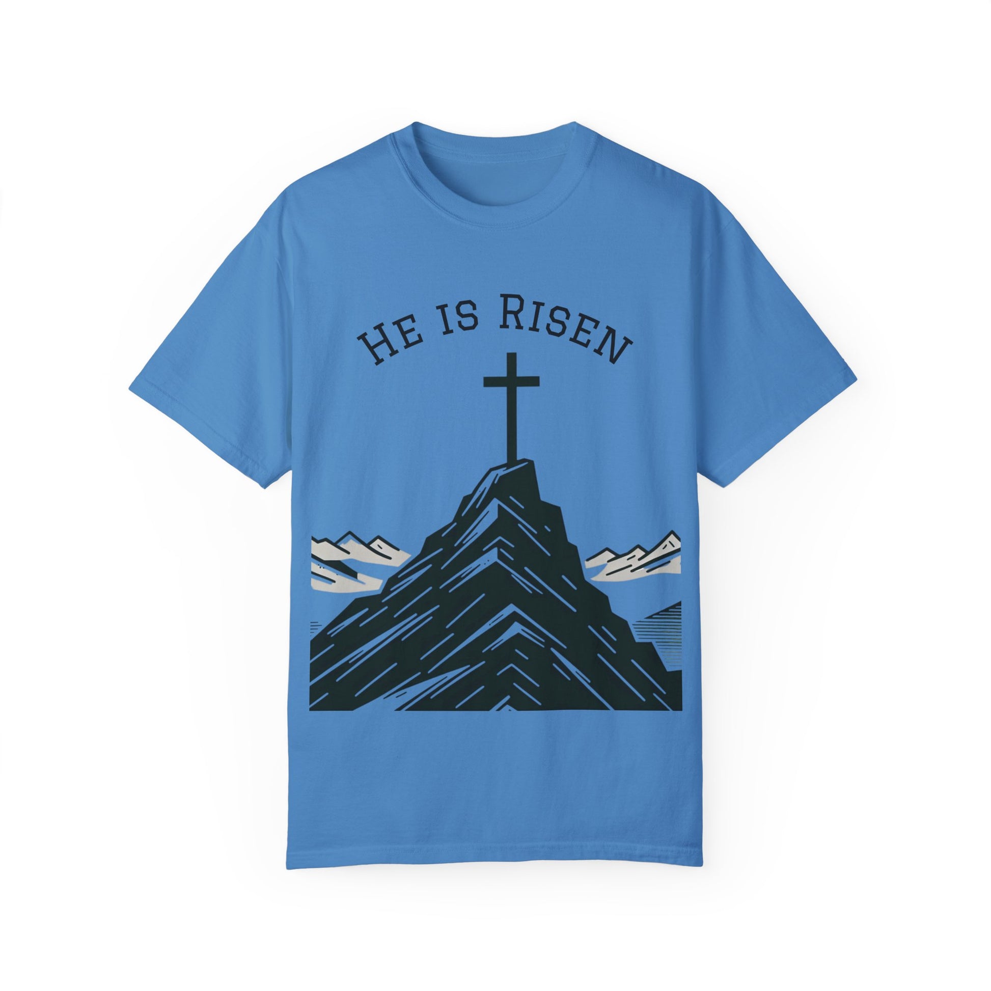 He Is Risen T-Shirt | Unisex Garment-Dyed Faith Tee