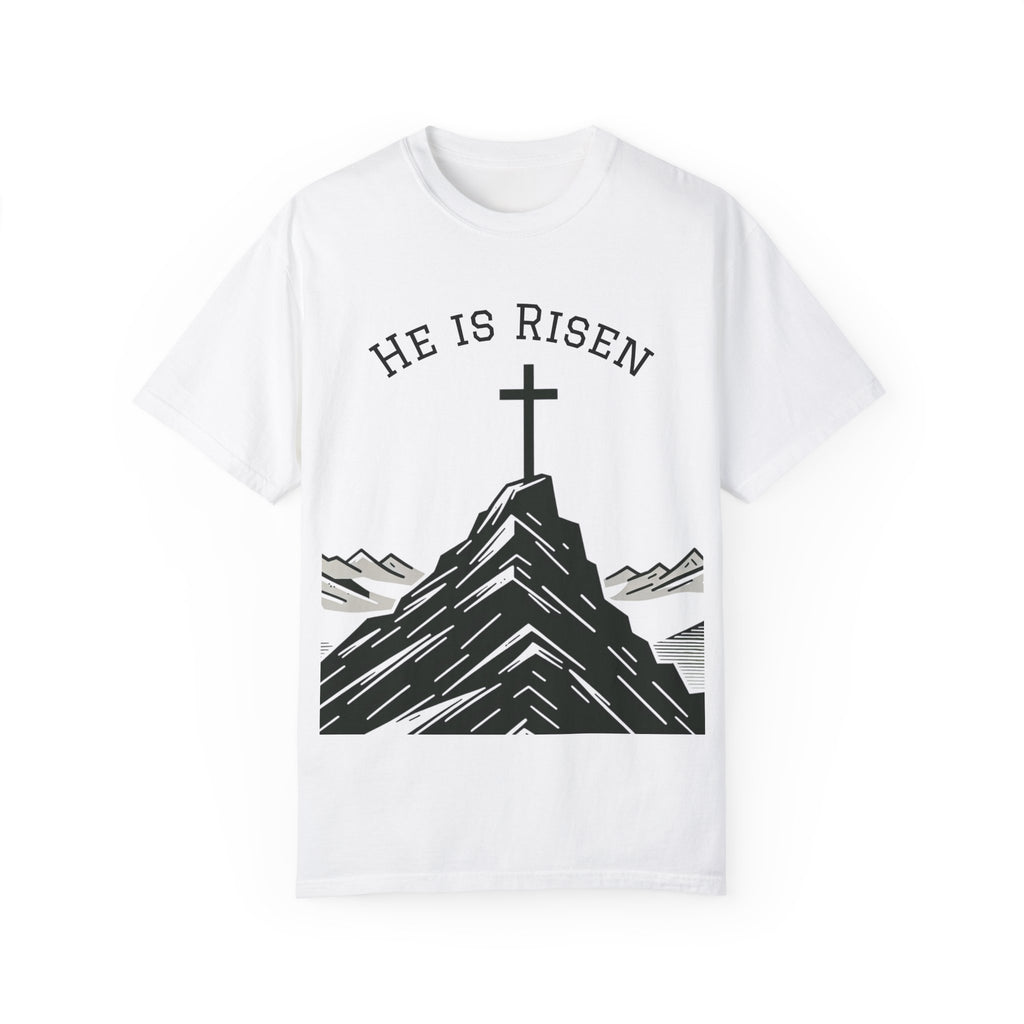 He Is Risen T-Shirt | Unisex Garment-Dyed Faith Tee